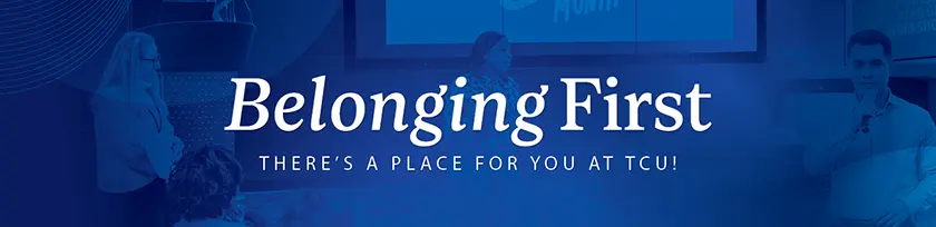 Belonging first, mobile view, careers, TCU,