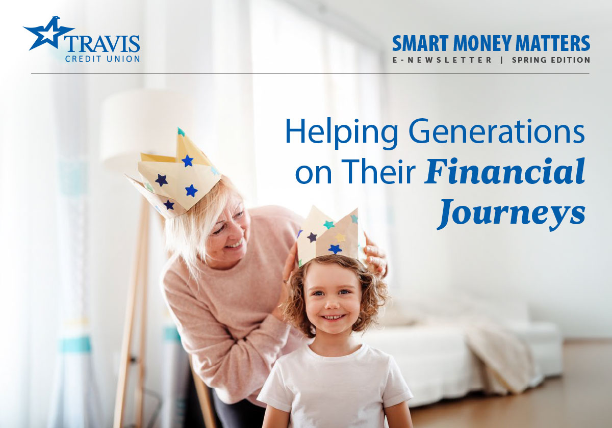 Smart Money Matters, Spring 2026 edition. Helping generations on their financial journeys